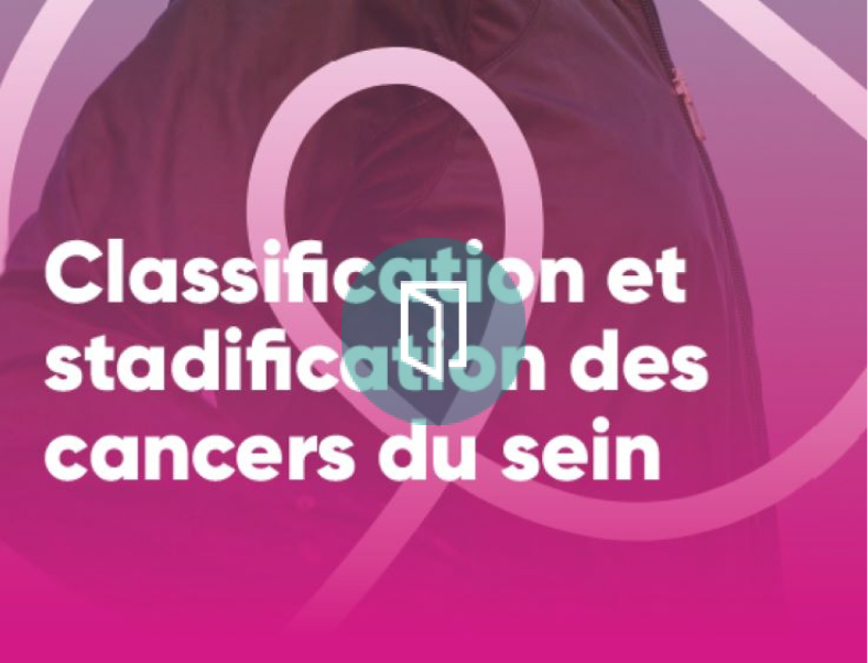 Classification TNM et stadification des cancers du sein