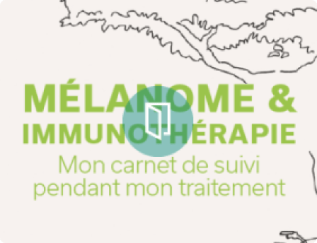 carnet de suivi mélanome et immunothérapie